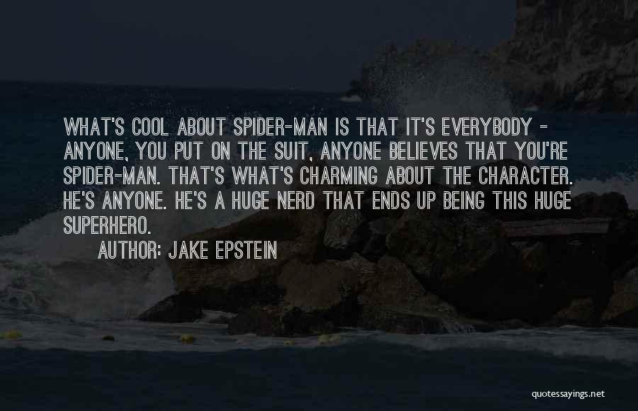 Being A Superhero Quotes By Jake Epstein