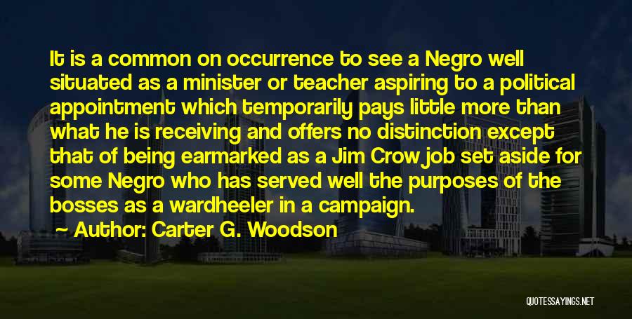 Being A Teacher Quotes By Carter G. Woodson