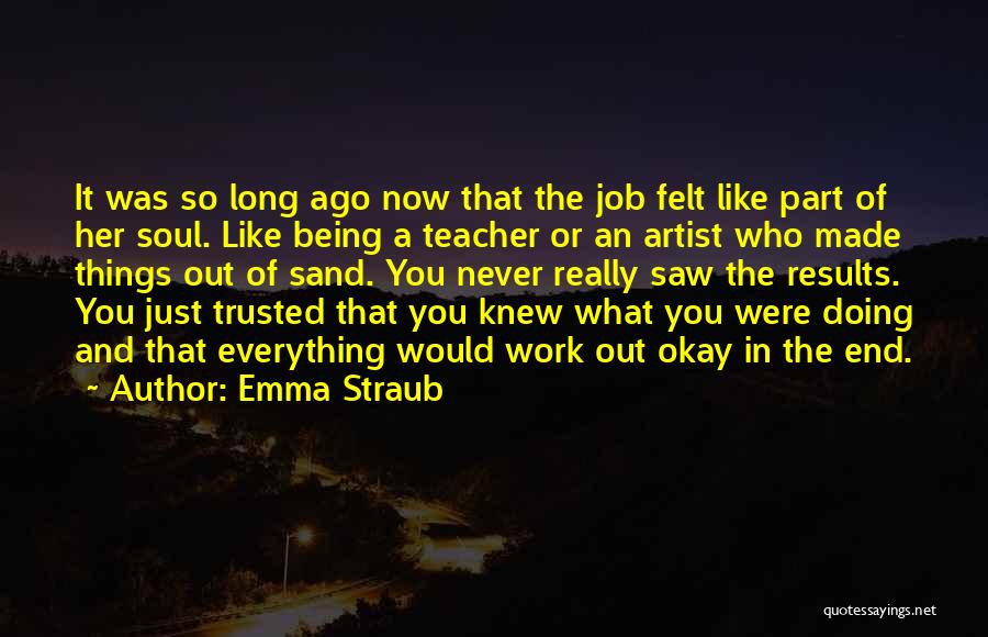 Being A Teacher Quotes By Emma Straub
