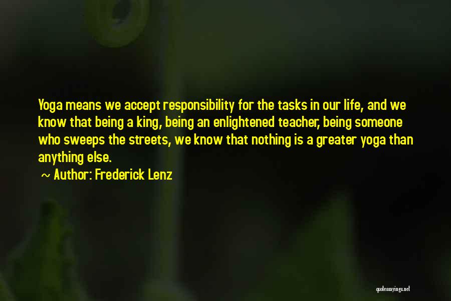 Being A Teacher Quotes By Frederick Lenz