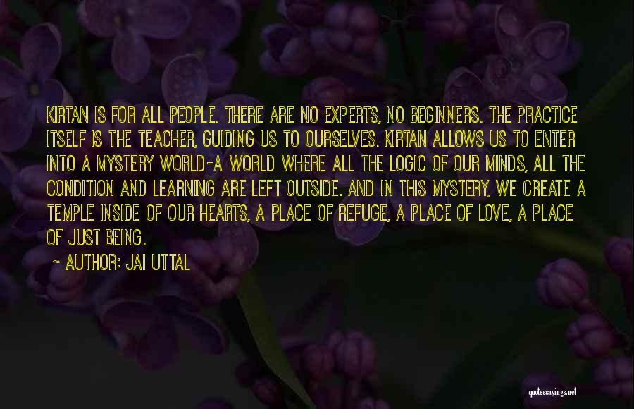 Being A Teacher Quotes By Jai Uttal