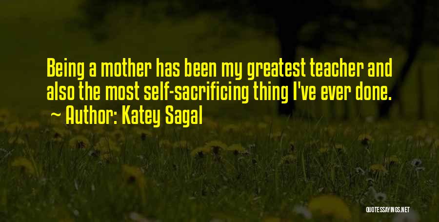 Being A Teacher Quotes By Katey Sagal