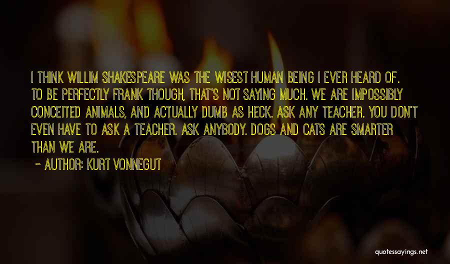 Being A Teacher Quotes By Kurt Vonnegut