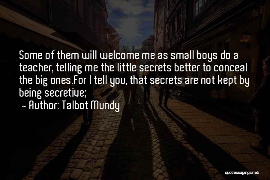 Being A Teacher Quotes By Talbot Mundy