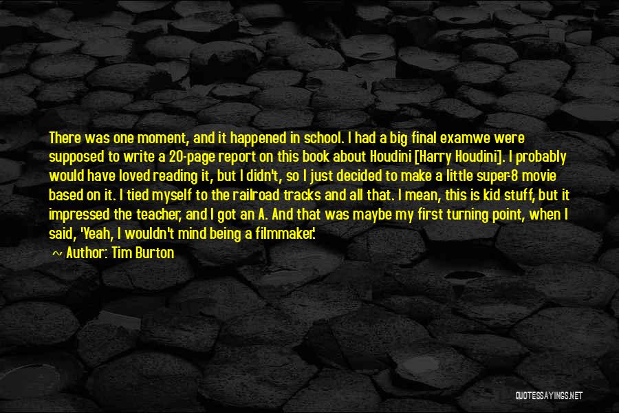 Being A Teacher Quotes By Tim Burton