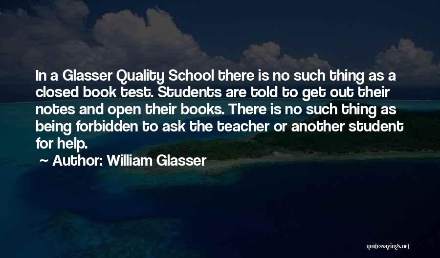 Being A Teacher Quotes By William Glasser