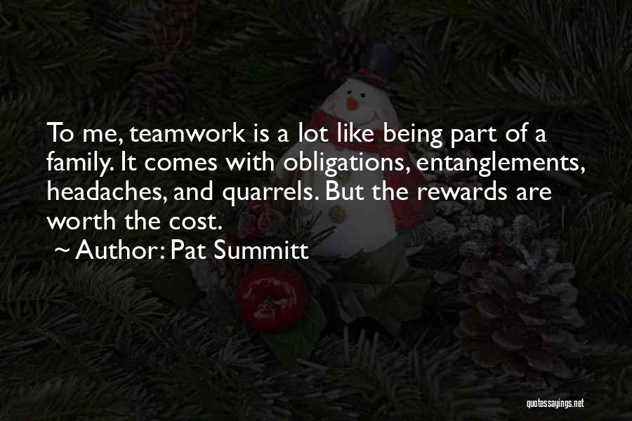 Being A Team And Family Quotes By Pat Summitt