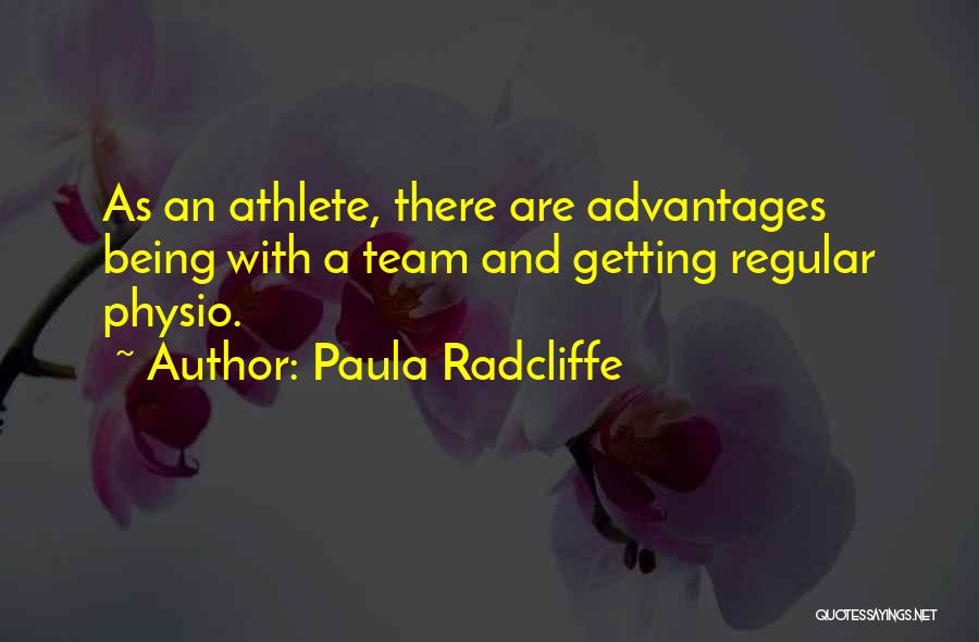 Being A Team Quotes By Paula Radcliffe