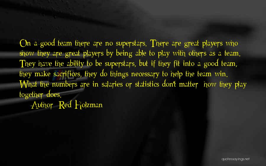Being A Team Quotes By Red Holzman