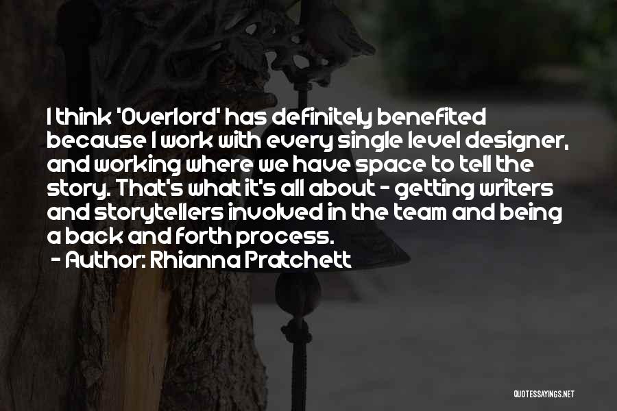 Being A Team Quotes By Rhianna Pratchett