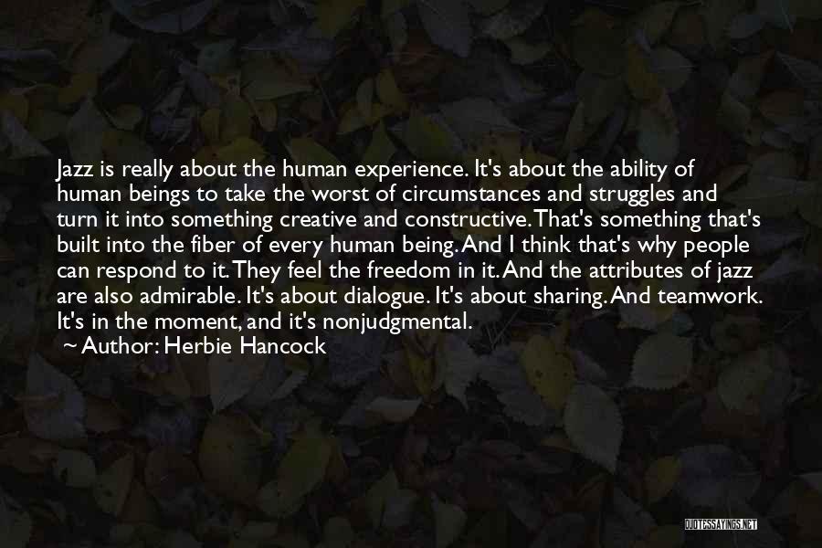 Being A Teamwork Quotes By Herbie Hancock