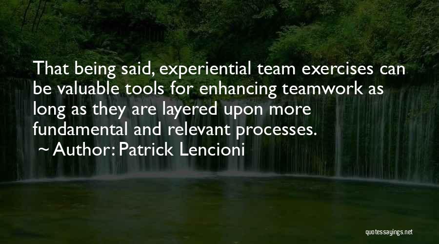 Being A Teamwork Quotes By Patrick Lencioni