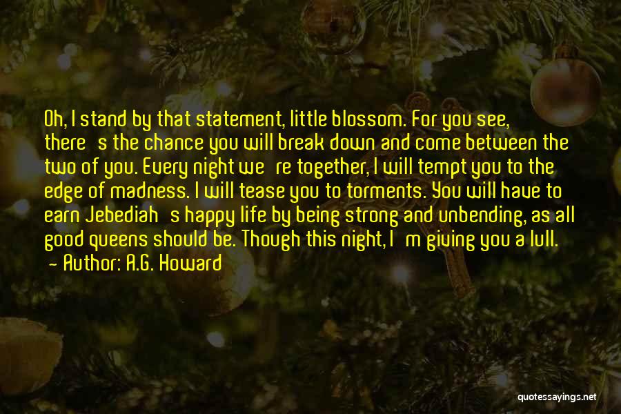 Being A Tease Quotes By A.G. Howard