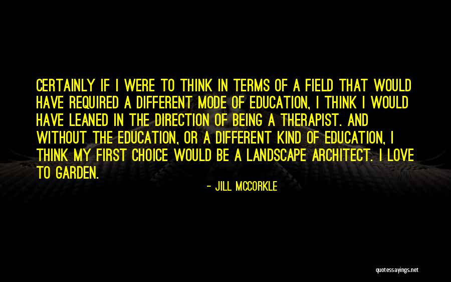 Being A Therapist Quotes By Jill McCorkle Being A Therapist Quotes By Jill McCorkle