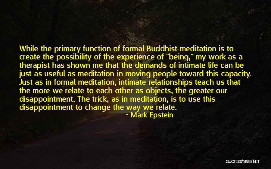 Being A Therapist Quotes By Mark Epstein Being A Therapist Quotes By Mark Epstein
