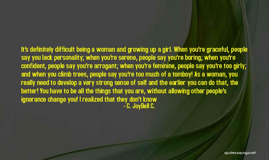 Being A Tomboy And Girly Quotes By C. JoyBell C.