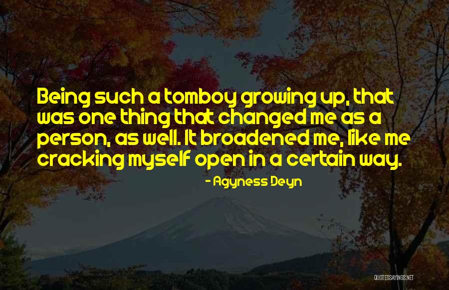 Being A Tomboy Quotes By Agyness Deyn