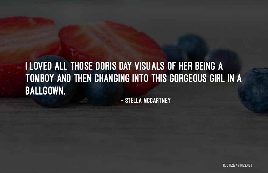 Being A Tomboy Quotes By Stella McCartney Being A Tomboy Quotes By Stella McCartney