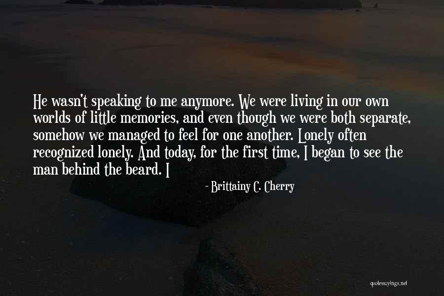 Being A Trader Quotes By Brittainy C. Cherry Being A Trader Quotes By Brittainy C. Cherry