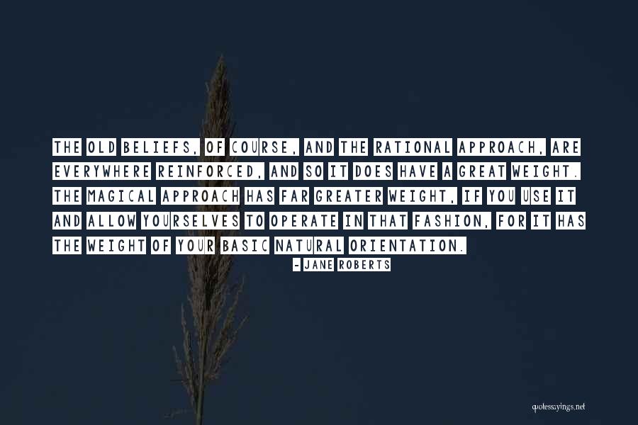 Being A Trader Quotes By Jane Roberts Being A Trader Quotes By Jane Roberts