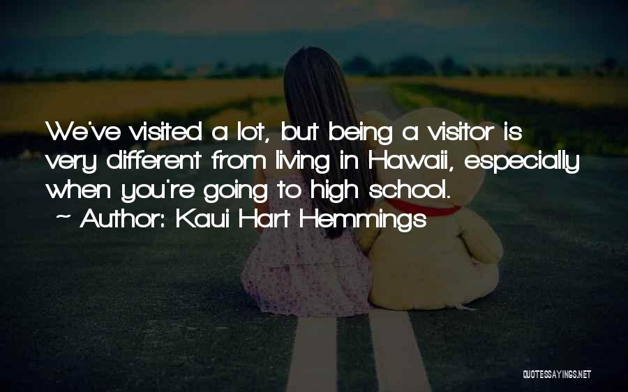 Being A Visitor Quotes By Kaui Hart Hemmings