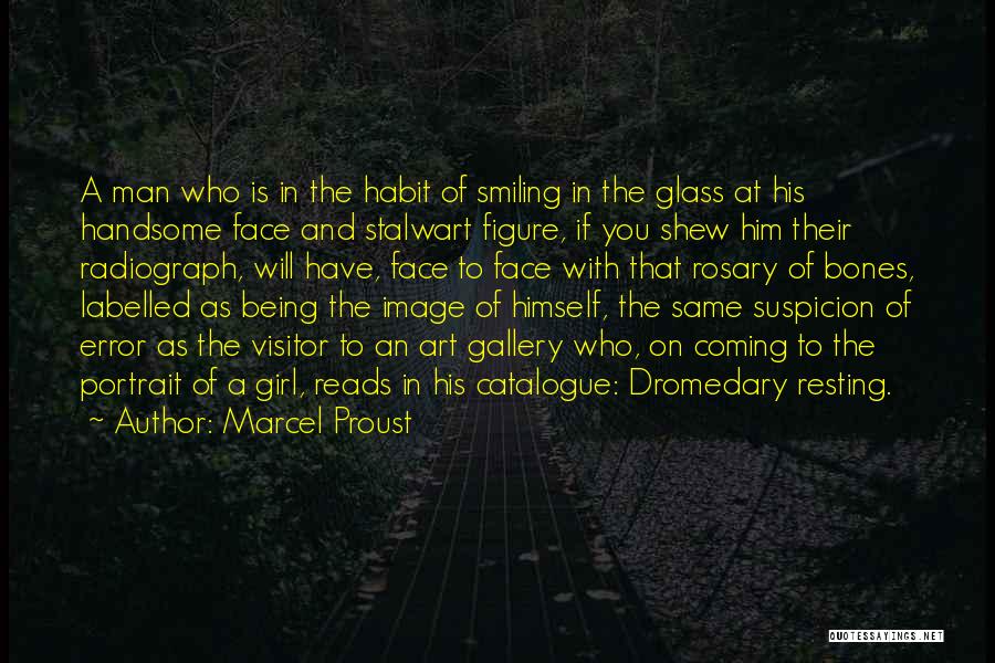 Being A Visitor Quotes By Marcel Proust