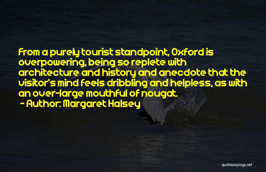 Being A Visitor Quotes By Margaret Halsey
