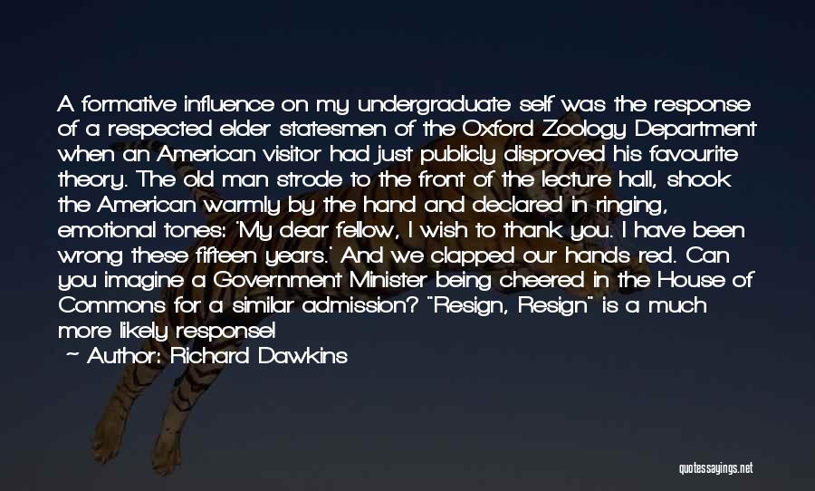 Being A Visitor Quotes By Richard Dawkins