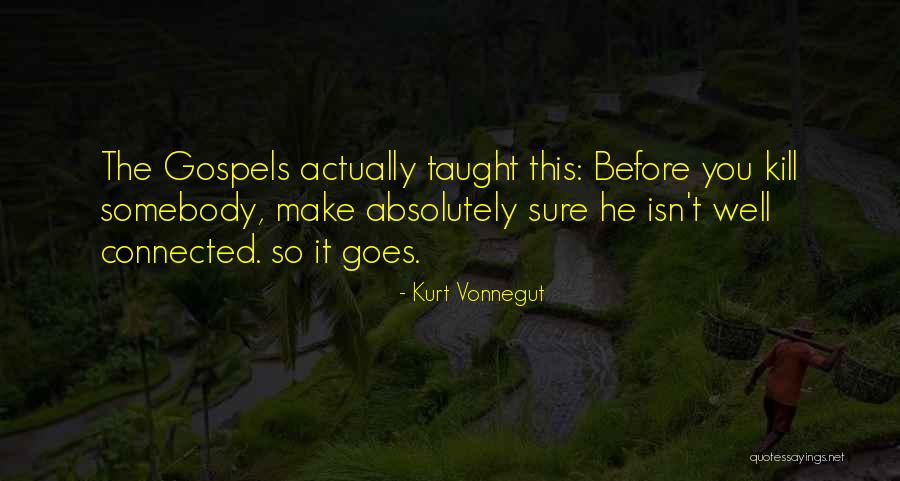 Being A Voided Quotes By Kurt Vonnegut Being A Voided Quotes By Kurt Vonnegut