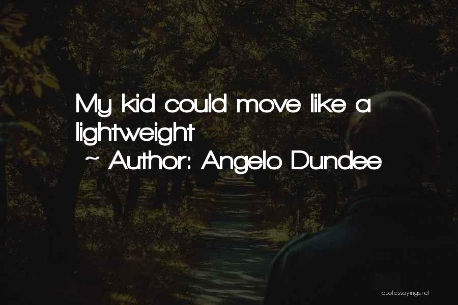 Being A Widow Quotes By Angelo Dundee