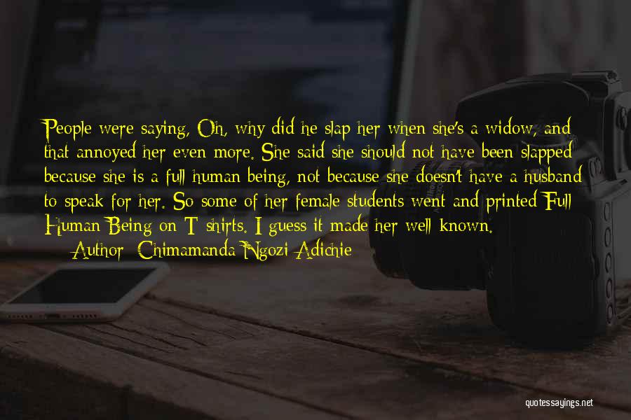 Being A Widow Quotes By Chimamanda Ngozi Adichie