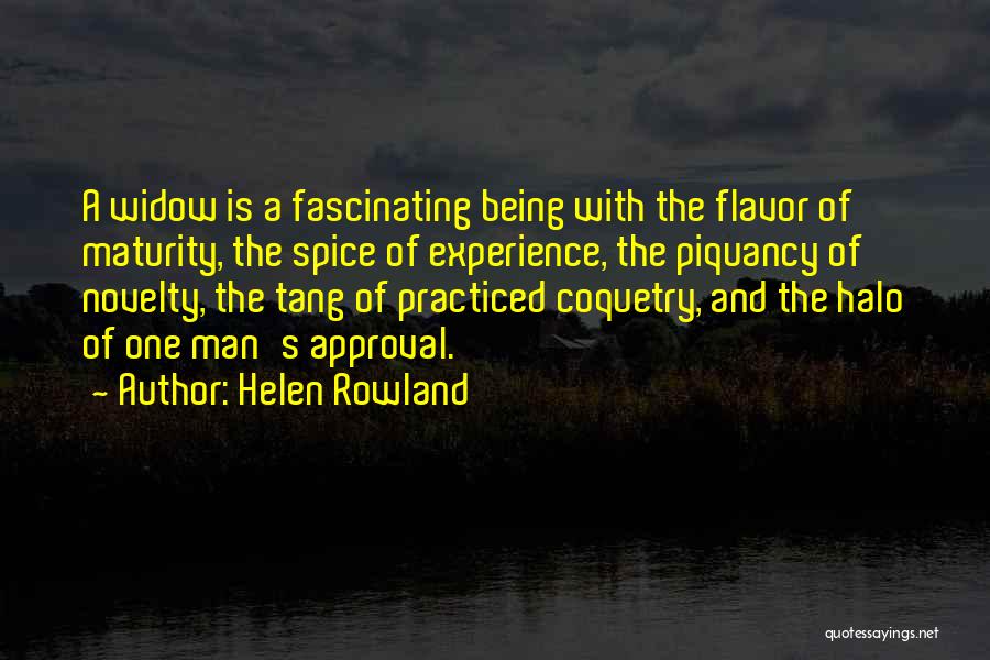 Being A Widow Quotes By Helen Rowland