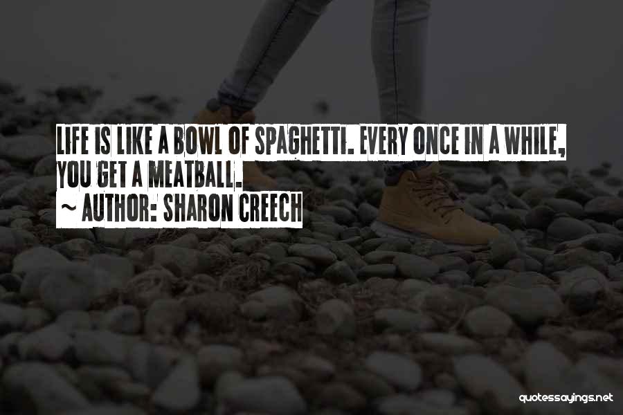 Being A Widow Quotes By Sharon Creech