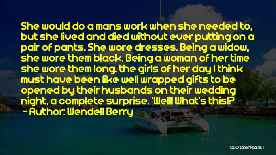 Being A Widow Quotes By Wendell Berry