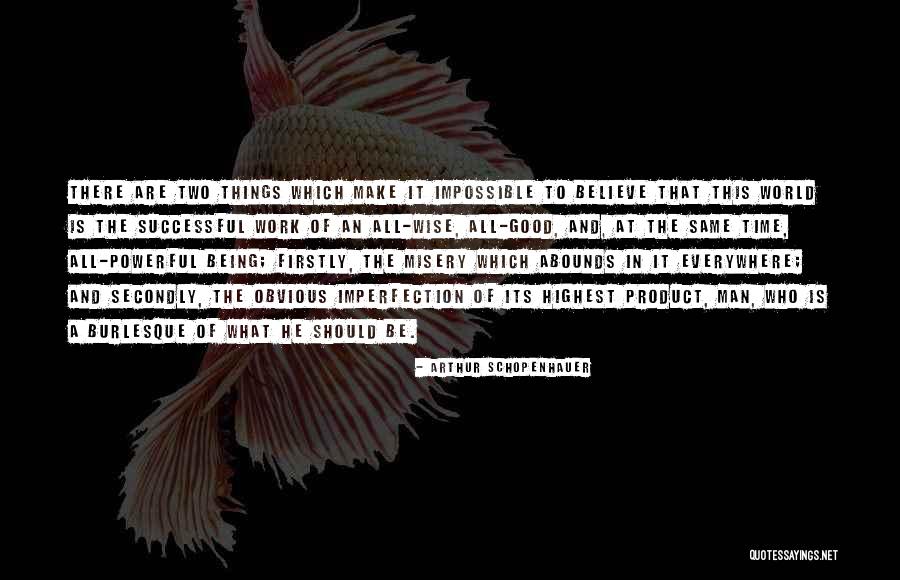 Being A Wise Man Quotes By Arthur Schopenhauer Being A Wise Man Quotes By Arthur Schopenhauer