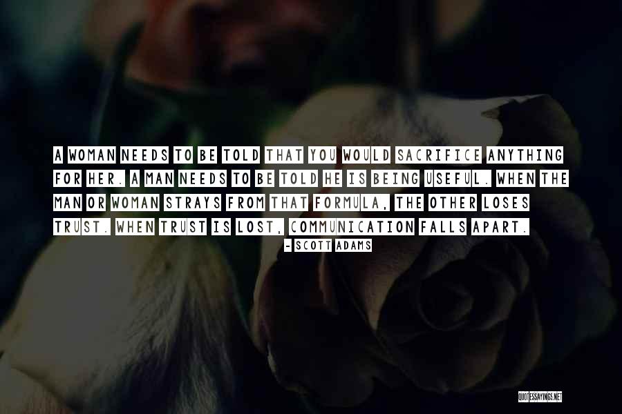 Being A Woman A Man Needs Quotes By Scott Adams Being A Woman A Man Needs Quotes By Scott Adams