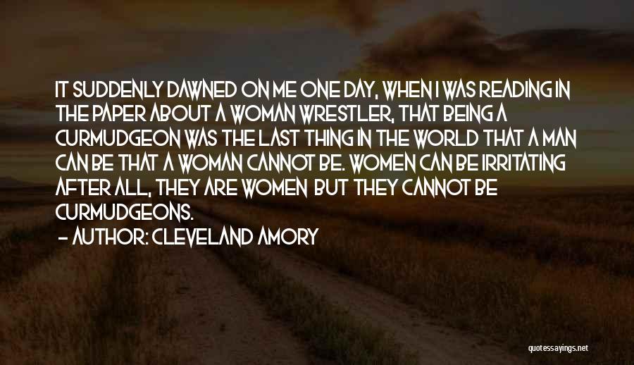 Being A Woman In A Man's World Quotes By Cleveland Amory