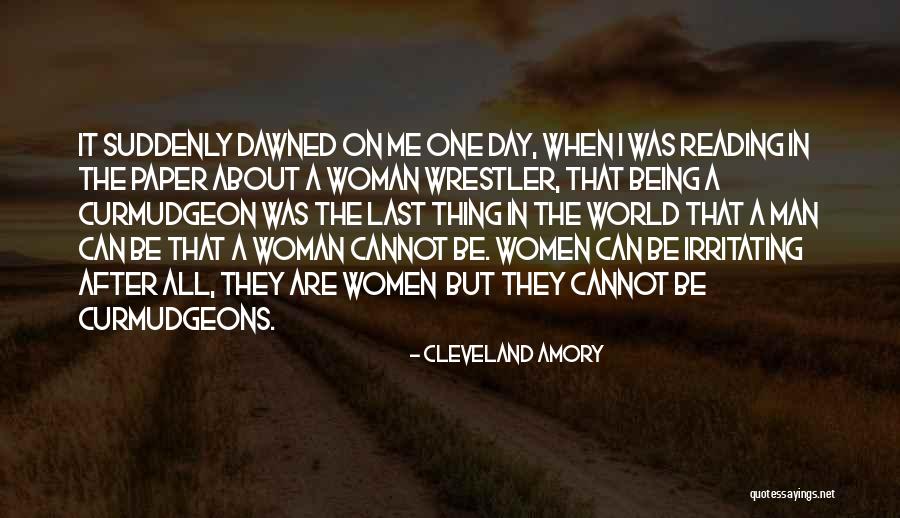 Being A Woman In A Man's World Quotes By Cleveland Amory