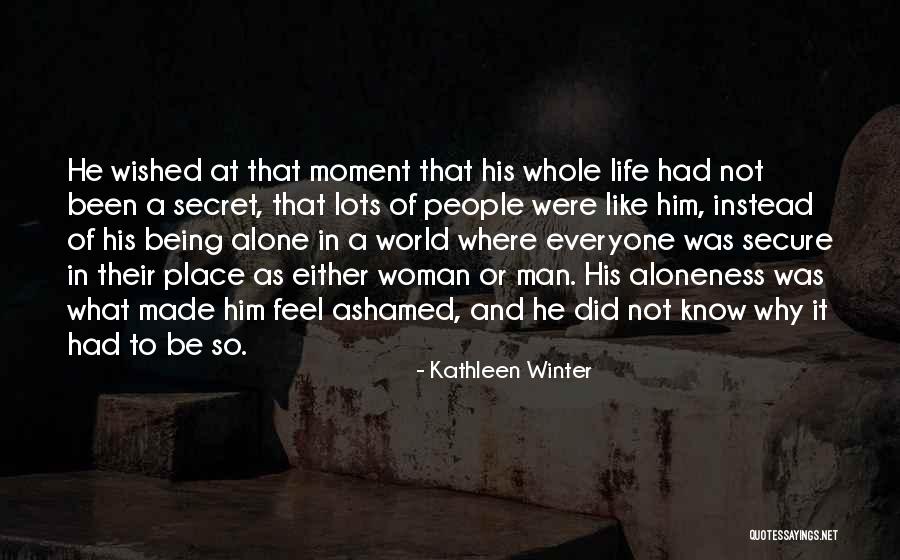 Being A Woman In A Man's World Quotes By Kathleen Winter