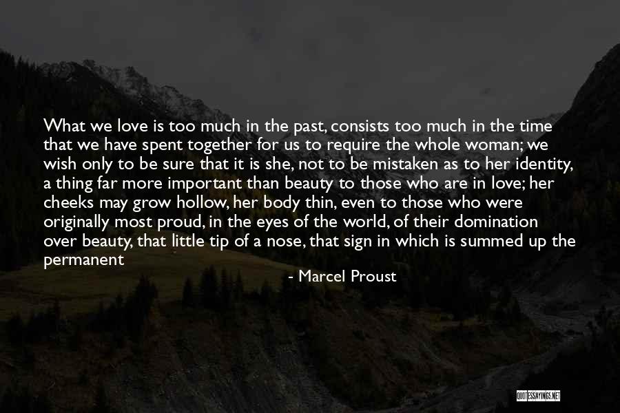 Being A Woman In A Man's World Quotes By Marcel Proust