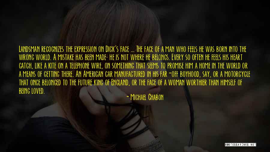 Being A Woman In A Man's World Quotes By Michael Chabon