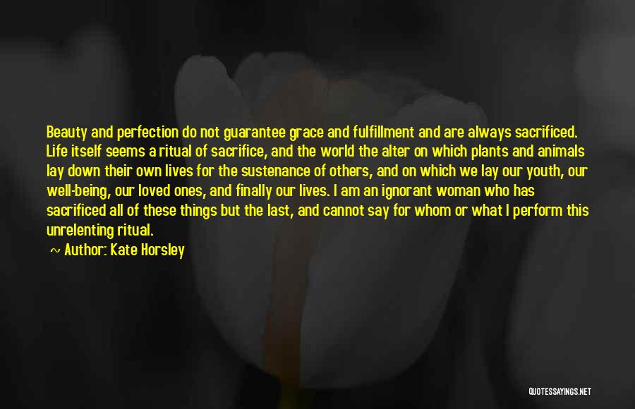 Being A Woman Of Beauty Quotes By Kate Horsley