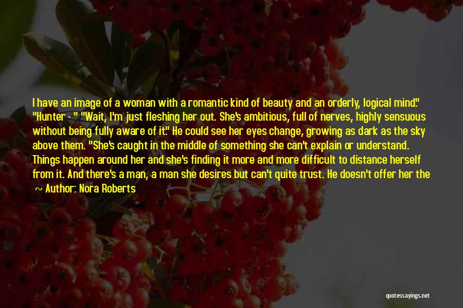 Being A Woman Of Beauty Quotes By Nora Roberts