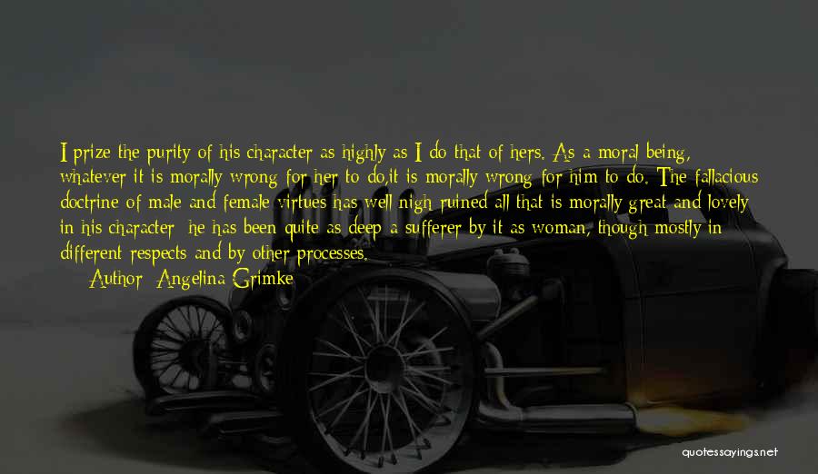 Being A Woman Of Character Quotes By Angelina Grimke