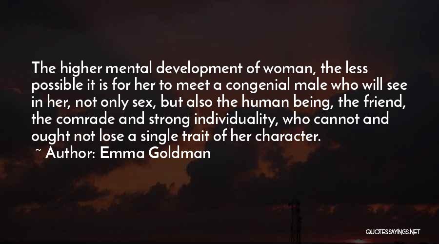 Being A Woman Of Character Quotes By Emma Goldman