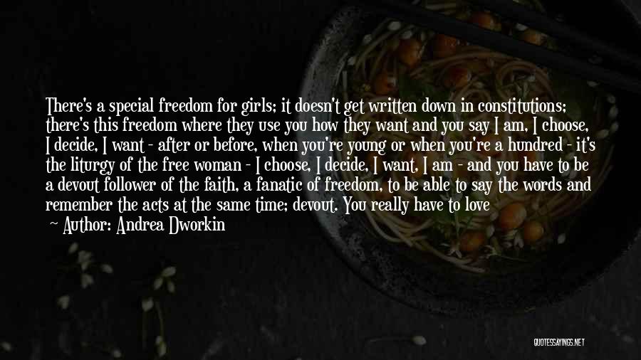 Being A Woman Of Faith Quotes By Andrea Dworkin