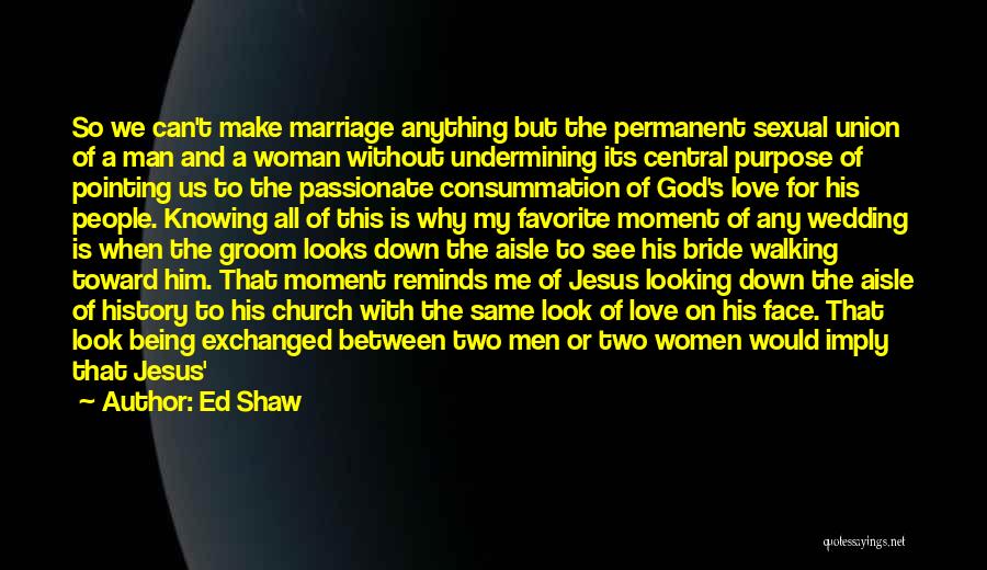 Being A Woman Of God Quotes By Ed Shaw