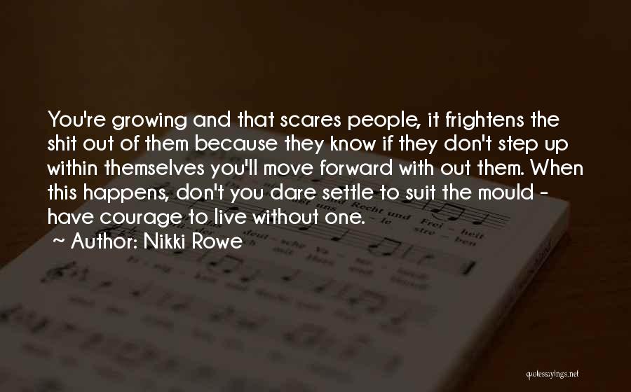 Being A Woman Of Strength Quotes By Nikki Rowe