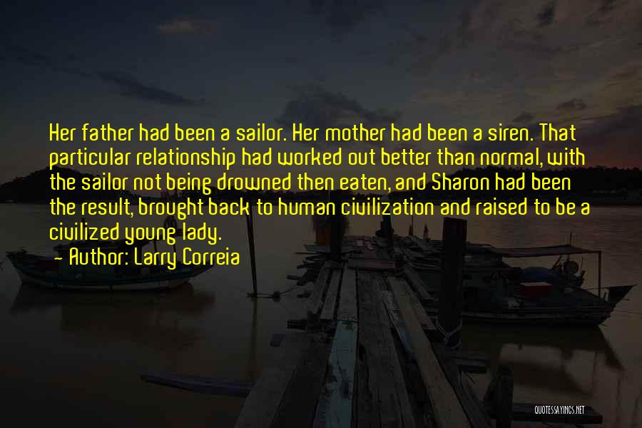 Being A Young Father Quotes By Larry Correia