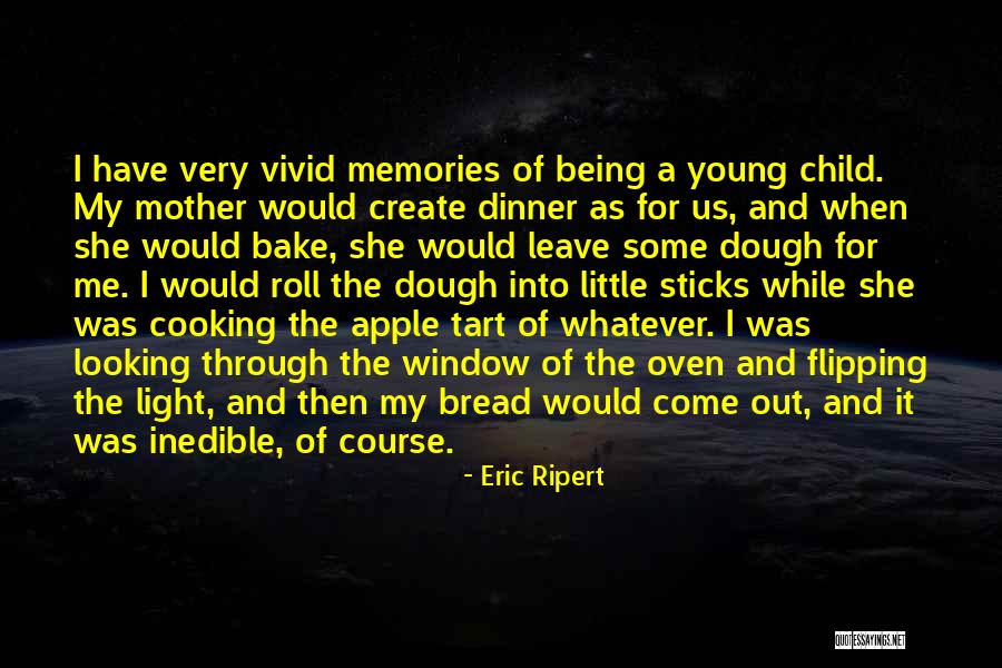 Being A Young Mother Quotes By Eric Ripert